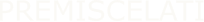 PREMISCELATI