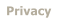 Privacy