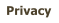 Privacy