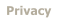 Privacy