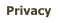 Privacy