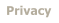 Privacy